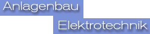 Anlagenbau und Elektrotechnik